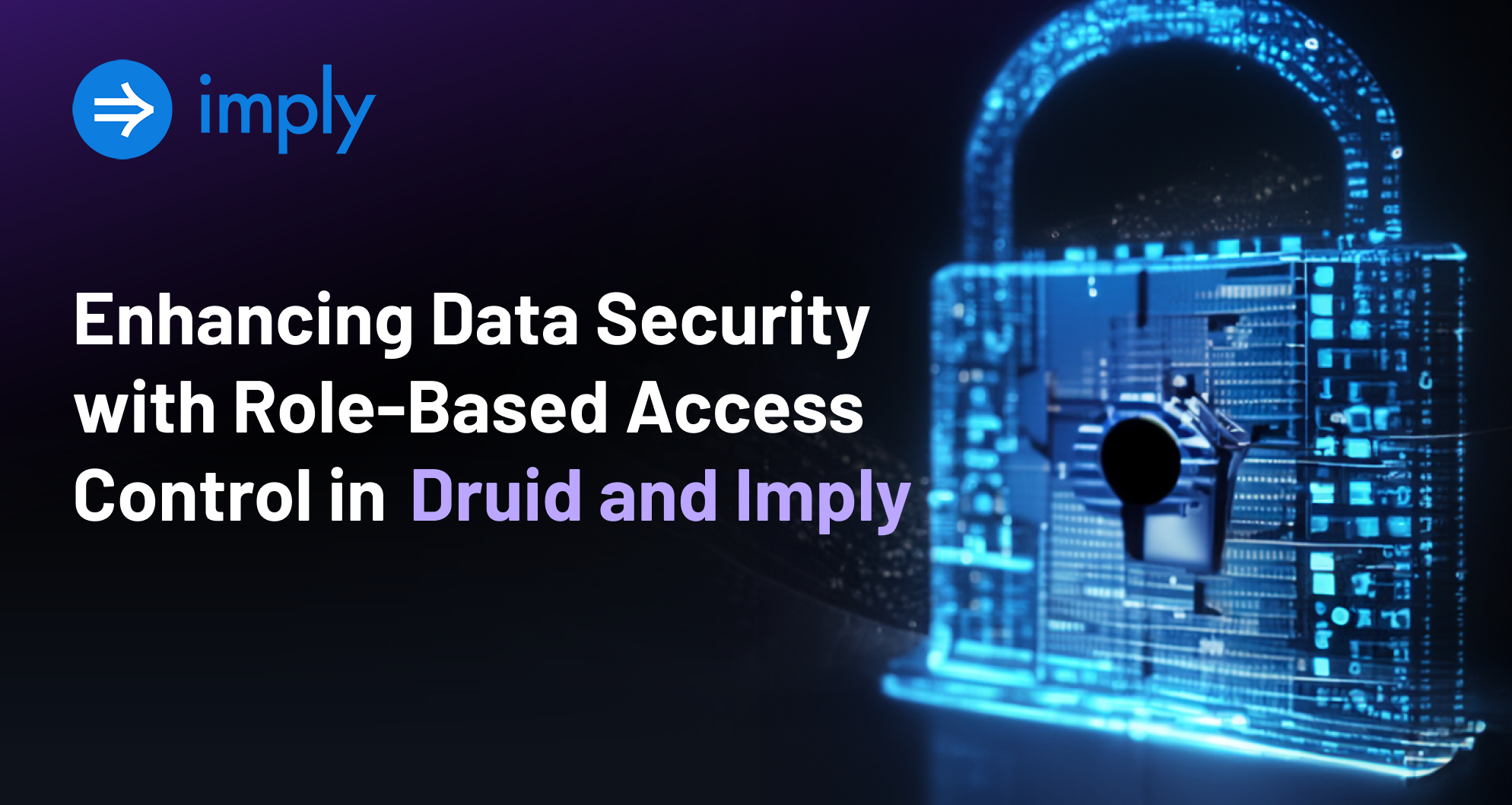 Enhancing Data Security with Role-Based Access Control in Druid and ...